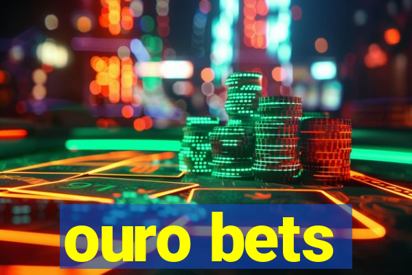 ouro bets